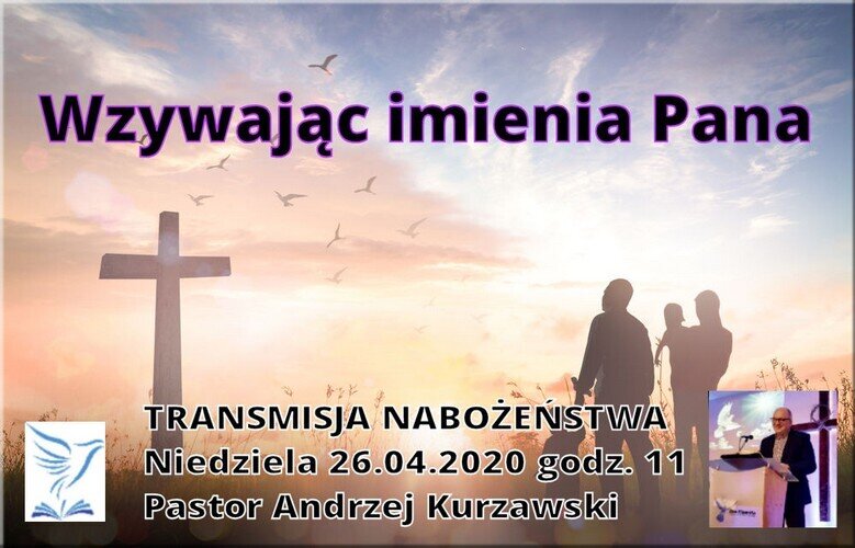 Transmisja nabożenstwa💞 - WZYWAJĄC IMIENIA PANA 