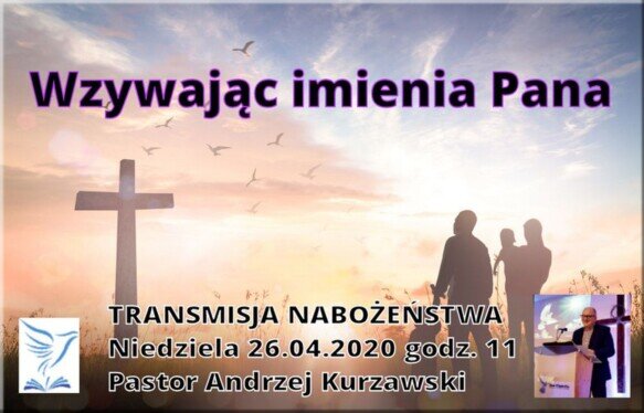 Transmisja nabożenstwa💞 - WZYWAJĄC IMIENIA PANA 