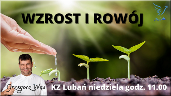 Grzegorz Wąs Wzrost i rozwój Grzegorz Wąs Wzrost i rozwój
